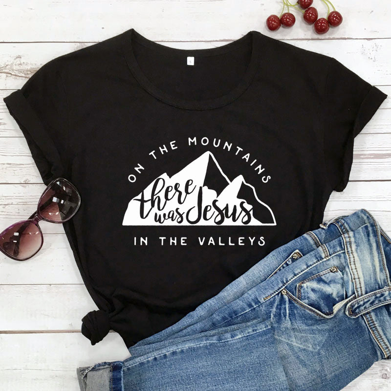 On There Is Jesus In The Valley T Shirt Casual Women's Christian Bible T Shirt