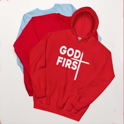 Christian God First Unisex Hoodie